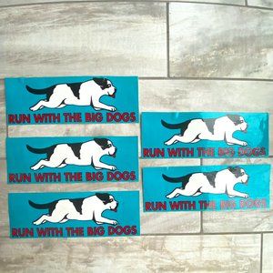 Vintage Big Dog "Run With The Big Dogs" Window Clings (Stickers) ~ set of 5